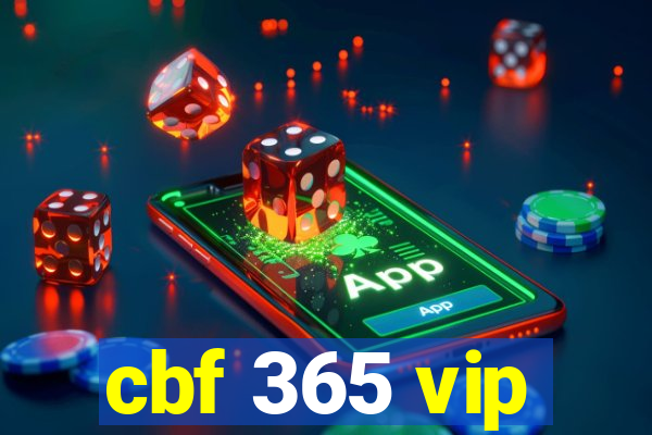 cbf 365 vip